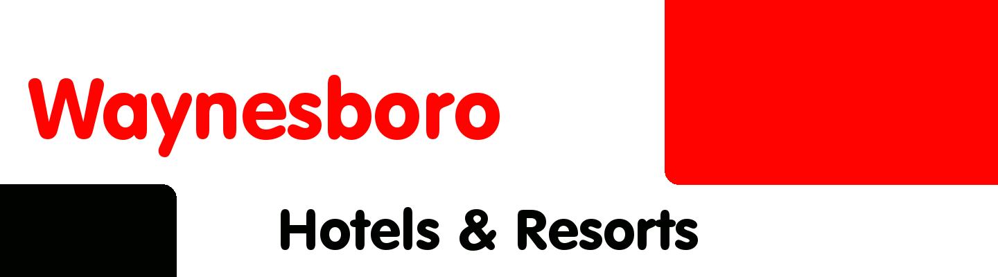 Best hotels & resorts in Waynesboro - Rating & Reviews